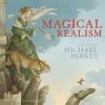 Magical Realism 2012 - Michael Parkes