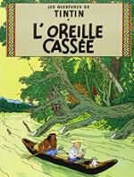 L'oreille Casse - Tintin d'Herg
