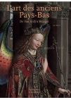 L'Art Des Anciens Pays Bas: De Van Eyck  Bruegel