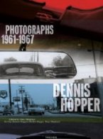 Denis Hopper Photographs, 1961-1967