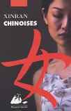 Chinoises de Xiran traduit par Marie-Odile Probst