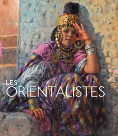 Les Orientalistes peintres voyageurs