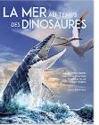 La mer au temps des dinosaures